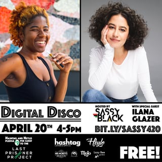 Digital Disco with SassyBlack and Ilana Glazer Event Poster